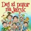 Dej si pozor na jazyk, Grada 2026