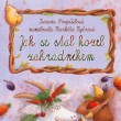 Jak se stal kozel zahradn�kem